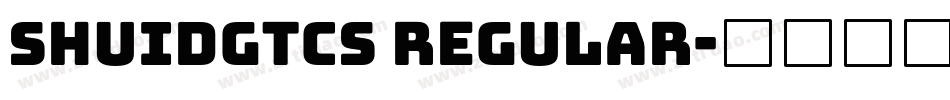 Shuidgtcs Regular字体转换